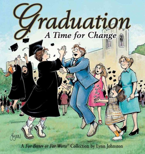 Graduation: A Time For Change A For Better Or For Worse Collection (Volume 23) cover