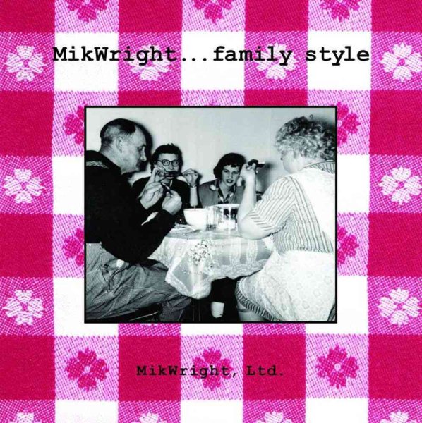 Mikwright Family Style cover