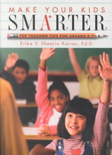 Make Your Kids Smarter 50 Top Teacher Tips cover