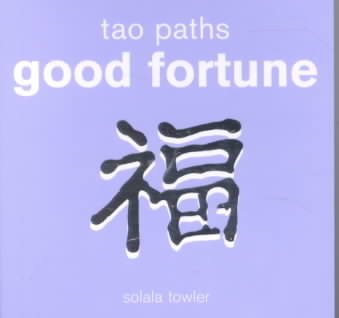 Tao Paths To Good Fortune cover