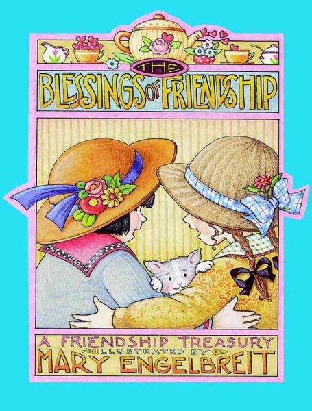 The Blessings Of Friendship: A Friendship Treasury cover