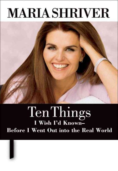 Ten Things I Wish I'd Known - Before I Went Out into the Real World cover