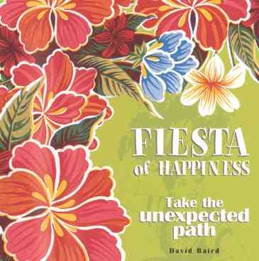 Fiesta of Happiness: Take the Unexpected Path cover
