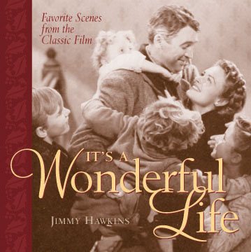 It's a Wonderful Life: Favorite Scenes from the Classic Film cover