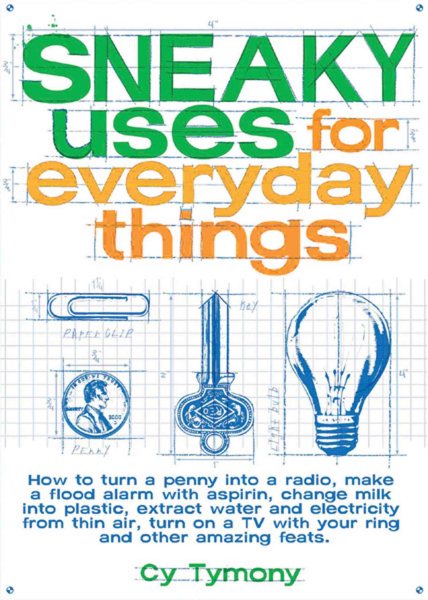 Sneaky Uses for Everyday Things (Volume 1) cover