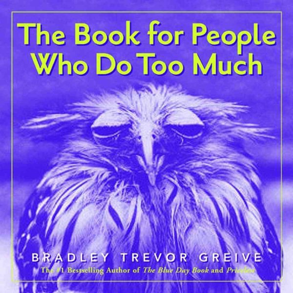 The Book For People Who Do Too Much cover