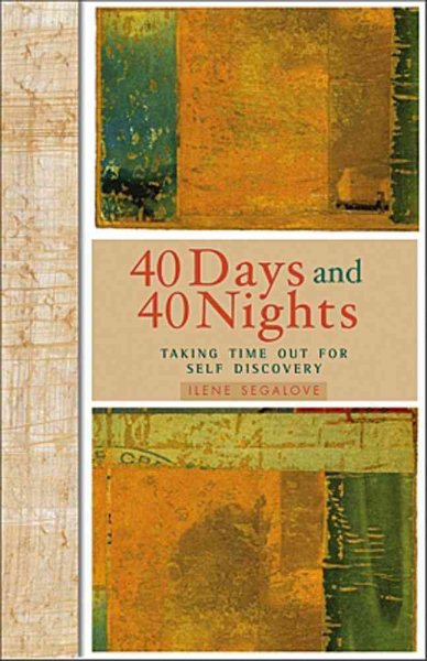 40 Days and 40 Nights: Taking Time Out for Self-Discovery cover