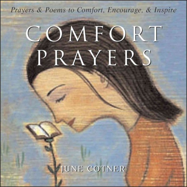Comfort Prayers: Prayers and Poems to Comfort, Encourage, and Inspire cover
