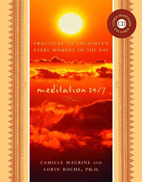 Meditation 24/7: Practices to Enlighten Every Moment of the Day cover