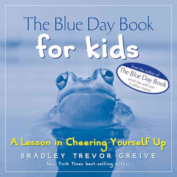 The Blue Day Book for Kids: A Lesson in Cheering Yourself Up cover