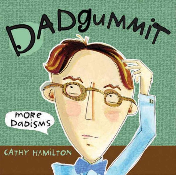 Dadgummit: More Dadisms cover