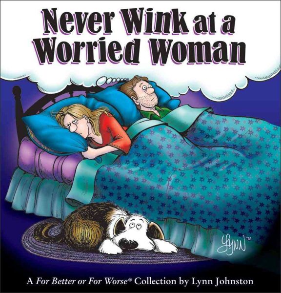 Never Wink at a Worried Woman: A For Better or For Worse Collection (Volume 30) cover