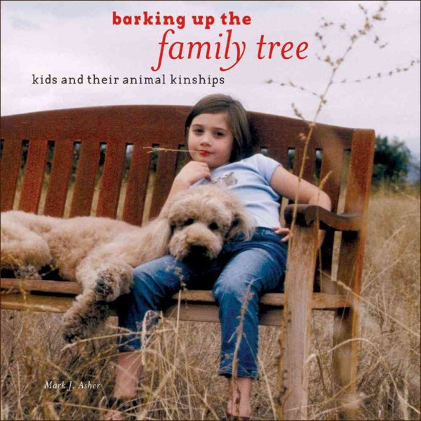 Barking Up the Family Tree: Kids and Their Animal Kinships cover