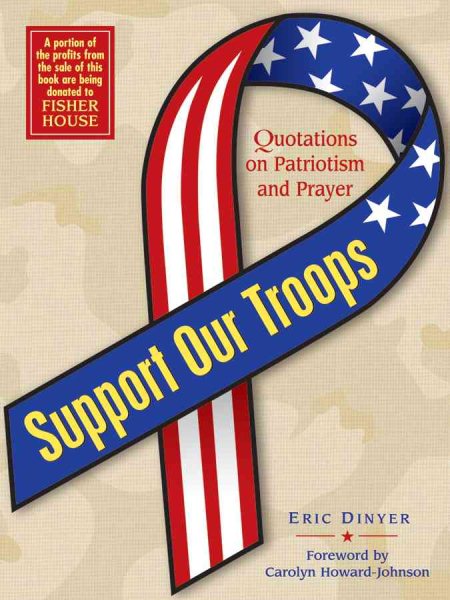 Support Our Troops: Quotations on Patriotism and Prayer cover