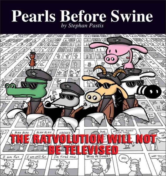The Ratvolution Will Not Be Televised: A Pearls Before Swine Collection (Volume 5) cover