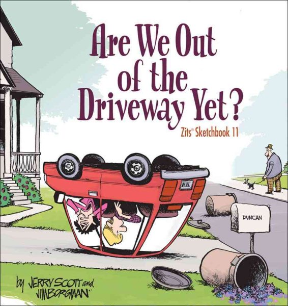 Are We Out of the Driveway Yet?: Zits Sketchbook Number 11 (Volume 16) cover