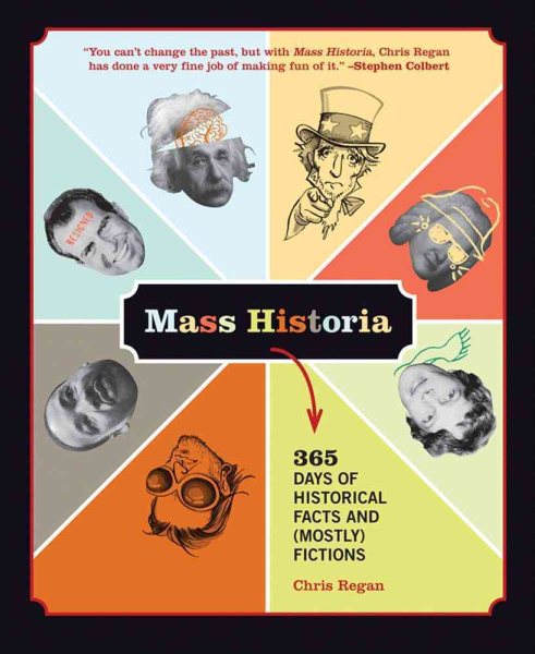 Mass Historia: 365 Days of Historical Facts and (Mostly) Fictions cover