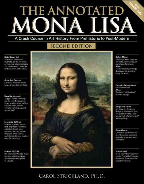 The Annotated Mona Lisa: A Crash Course in Art History from Prehistoric to Post-Modern (Volume 1) (Annotated Series) cover