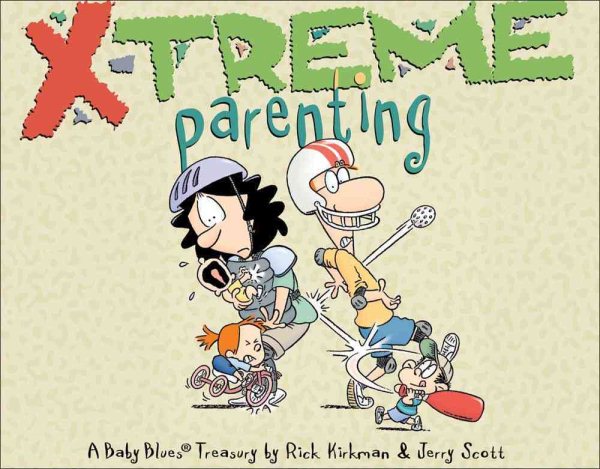 X-Treme Parenting: A Baby Blues Treasury (Volume 28) cover
