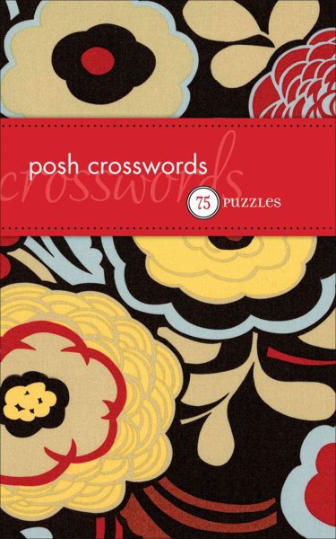 Posh Crosswords: 75 Puzzles cover