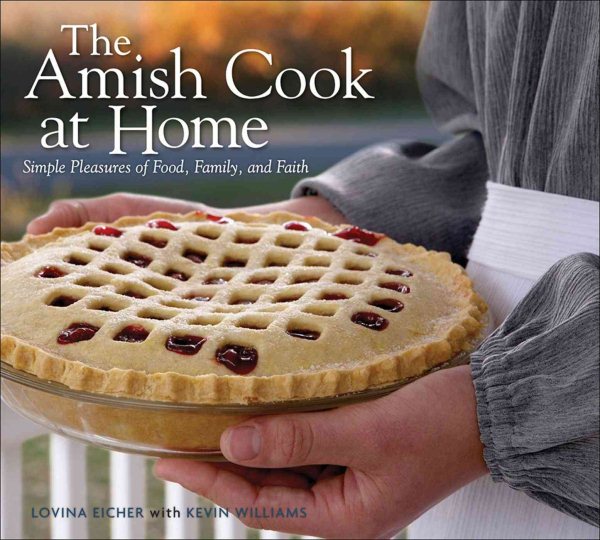 The Amish Cook at Home: Simple Pleasures of Food, Family, and Faith cover