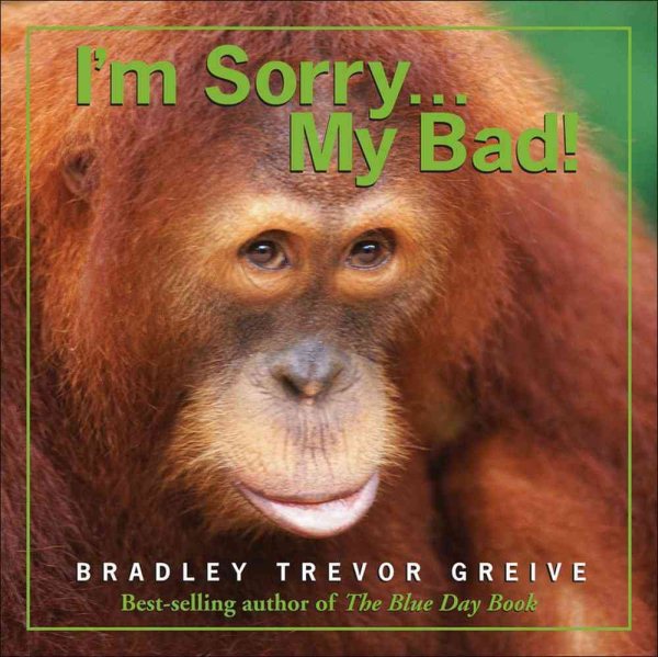 I'm Sorry . . . My Bad! cover