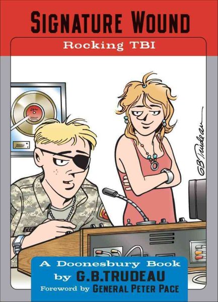 Signature Wound: Rocking TBI (Volume 32) (Doonesbury) cover