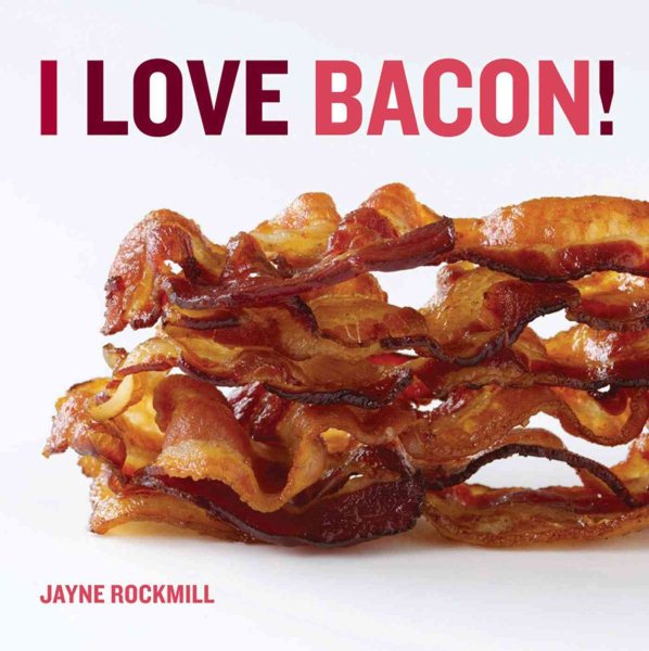 I Love Bacon! cover