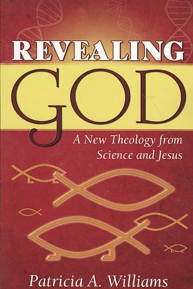 Revealing God: A New Theology From Science and Jesus cover