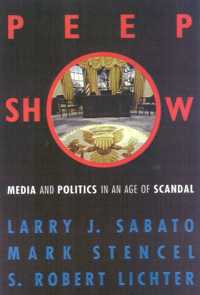 Peepshow: Media and Politics in an Age of Scandal cover