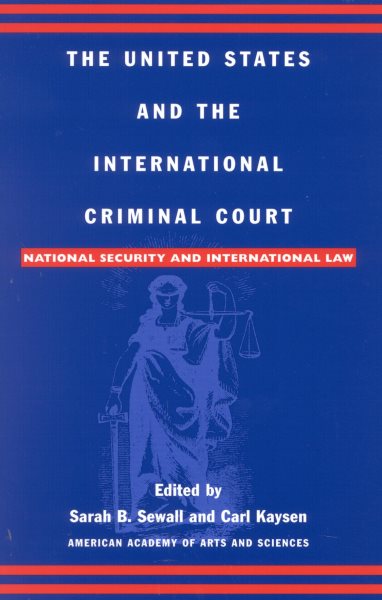 The United States and the International Criminal Court: National Security and International Law cover