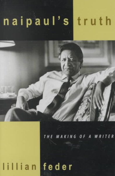 Naipaul's Truth: The Making of a Writer cover