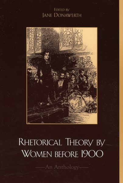 Rhetorical Theory by Women before 1900: An Anthology cover