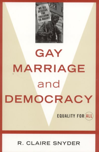Gay Marriage and Democracy: Equality for All (Polemics) cover
