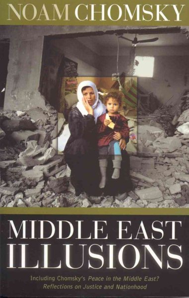 Middle East Illusions: Including Peace in the Middle East? Reflections on Justice and Nationhood cover