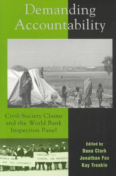 Demanding Accountability: Civil Society Claims and the World Bank Inspection Panel cover