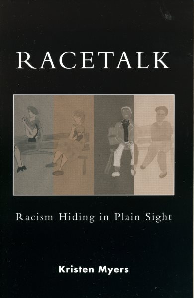 Racetalk: Racism Hiding in Plain Sight cover