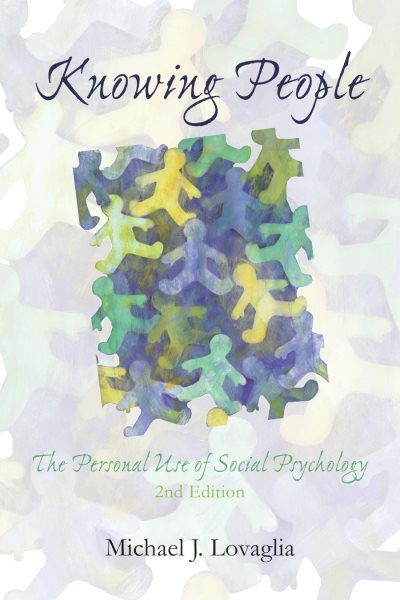 Knowing People: The Personal Use of Social Psychology cover