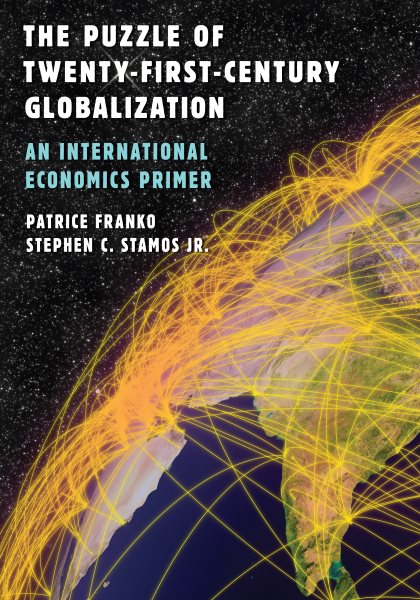 The Puzzle of Twenty-First-Century Globalization: An International Economics Primer cover