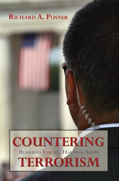 Countering Terrorism: Blurred Focus, Halting Steps (Hoover Studies in Politics, Economics, and Society) cover