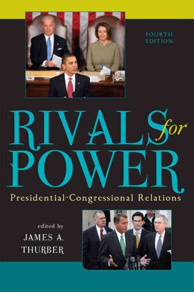 Rivals for Power: Presidential-Congressional Relations cover