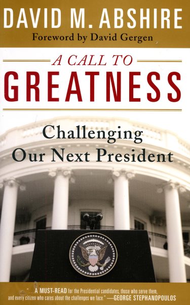 A Call to Greatness: Challenging our Next President (Computer Pkgs & Research) cover