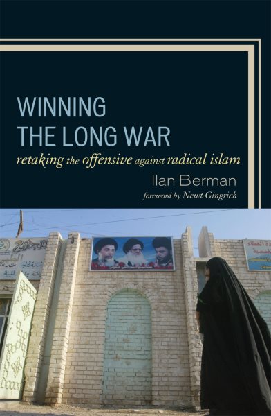 Winning the Long War: Retaking the Offensive against Radical Islam cover