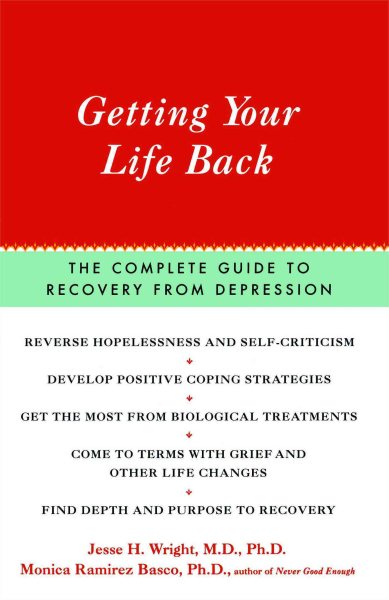 Getting Your Life Back: The Complete Guide to Recovery from Depression cover