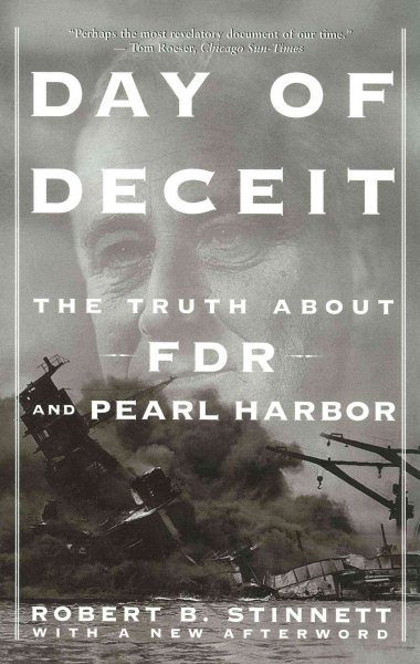 Day Of Deceit: The Truth About FDR and Pearl Harbor cover