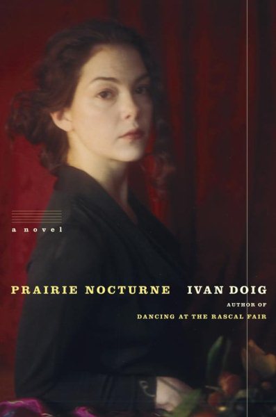 Prairie Nocturne: A Novel (Doig, Ivan) cover