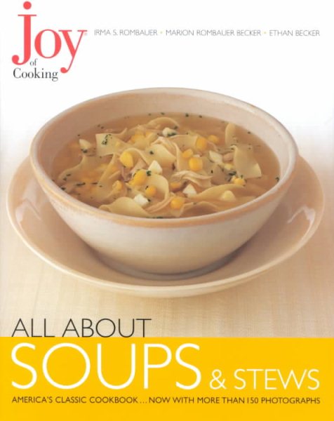 Joy of Cooking: All About Soups and Stews cover