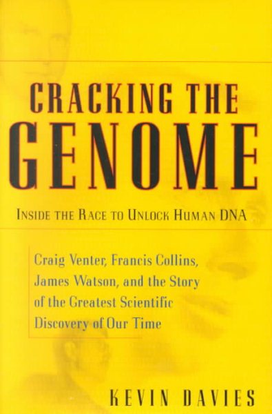 Cracking The Genome: Inside The Race To Unlock Human Dna cover