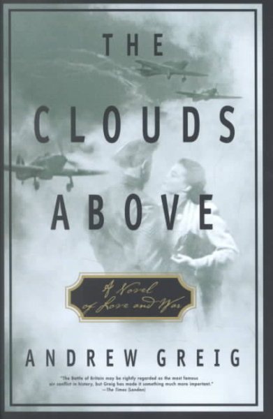 The Clouds Above: A Novel of Love and War cover