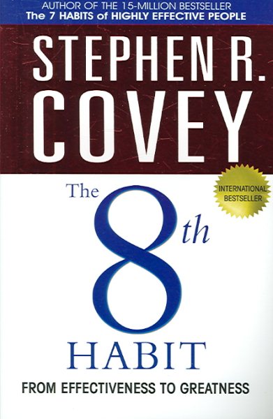 The 8th Habit: From Effectiveness to Greatness [Paperback] by Covey, Stephen R. cover